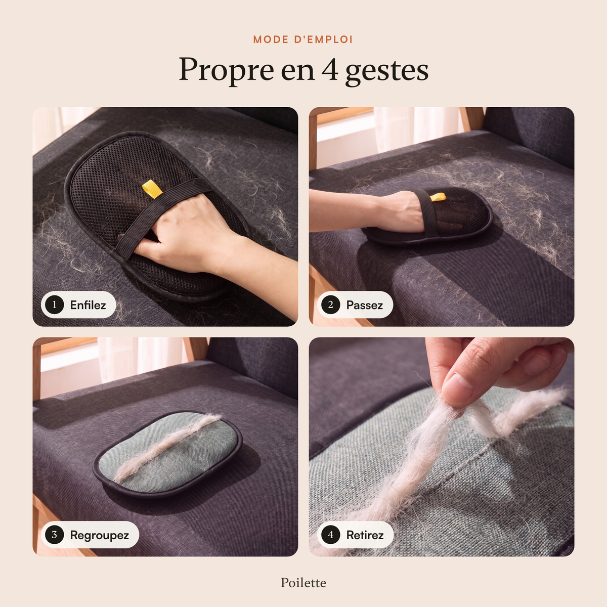 Mode d'emploi Poilette en 4 gestes